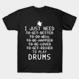 Beating Success: Drums, Betterment, Happiness, Love, and Riches! T-Shirt